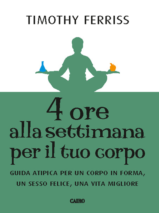 Title details for 4 ore alla settimana per il tuo corpo by Timothy Ferriss - Wait list
